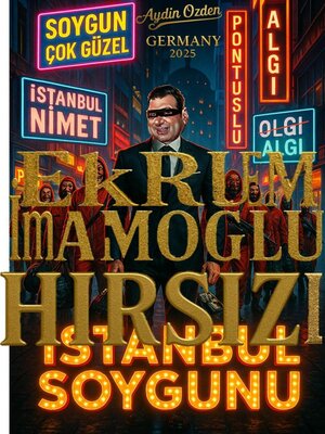 cover image of Ekrem İmamoğlu Hırsızı